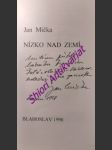 Nízko nad zemí - mička jan - náhled