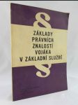 Základy právních znalostí vojáka v základní službě - náhled