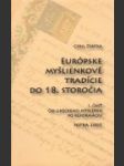 Európske myšlienkove tradície do 18. storočia. 1. čast&apos, Od gréckeho myslenia po reformáciu - náhled