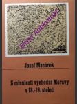 Z MINULOSTI VÝCHODNÍ MORAVY V 18.-19. STOLETÍ - Daniel Sloboda jako buditel na Východní Moravě a průkopník novodobé česko-slov. i širší mezinárodní vzájemnosti a spolupráce - MACŮREK Prof.Dr. Josef - náhled