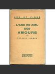 L'Arc en ciel des amours [= Ars et Fides] [L'Arc-en-ciel des amours; Duha lásky] - náhled