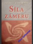 Síla záměru - jak uskutečnit své sny a přání - sinelnikov valerij - náhled