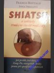 Shiatsu a základy tradiční medicíny - bottalo franco - náhled