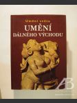 Umění světa: Umění dálného východu - náhled