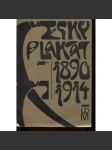 Český plakát 1890 - 1914 - secese (výstavní katalog, plakát, mj. i Mikoláš Aleš, František Bílek, V. H. Brunner, Alfons Mucha, Emil Orlik, Viktor Oliva) - náhled