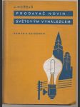 Prodavač novin světovým vynálezcem - náhled