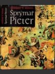 Šprýmař Pieter : román o Bruegelovi, malíři sedláků - náhled