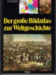 Der grosse Bildatlas zur Weltgeschichte - náhled