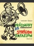 Prázdniny so strýcom Rafaelom - náhled