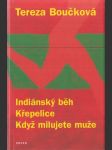 Indiánský běh; Křepelice; Když milujete muže - náhled