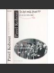 To byl můj život?? - (Druhý díl) 1979-1992 - Pavel Kohout, vlastní životopis - náhled