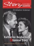 Katharine Hepburnová & Spencer Tracy – Nezapomenutelná láska - náhled