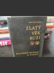 Zlatý věk Růží - 16. stol. v Jižních Čechách - náhled