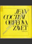 Orfeova závěť (edice: Odeon) [poezie, Jean Cocteau, mj. Modigliani, Max Jacob, Apollinaire] - náhled