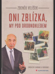 Oni zblízka, my pod drobnohledem - náhled