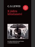 K jádru křesťanství lewis clive staples - náhled