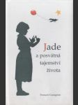 Jade a posvátná tajemství života - náhled