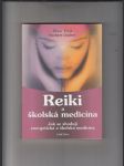 Reiki a školská medicína (Jak se shodují energetická a školská medicína) - náhled