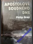 Apoštolové soudného dne - gray philip - náhled