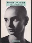 Sinéad O´Connor - So Different / Taká odlišná - náhled