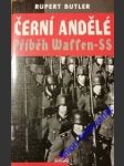 Černí andělé - příběh waffen -ss - butler rupert - náhled