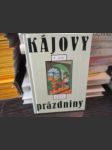 KĂˇjovy prĂˇzdniny - náhled