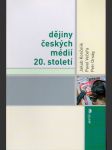 Dějiny českých médií 20. století - náhled