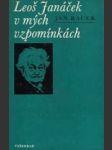 Leoš Janáček v mých vzpomínkách - náhled