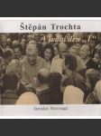 Všední den "T" Štěpán Trochta - náhled