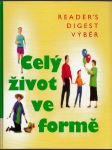 Celý život ve formě - Jak dobře vypadat a ještě lépe se cítit  - náhled