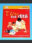 Učte své dítě - jak objevit a rozvíjet schopnosti dítěte - náhled