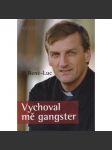 Vychoval mě gangster - náhled