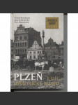 Plzeň I: Historické jádro. Zmizelé Čechy (zaniklé části města na starých fotografiích) + stavební dějiny města - náhled