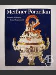 Meißner Porzellan. Von den Anfängen bis zur Gegenwart - náhled