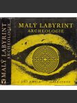 Malý labyrint archeologie - náhled