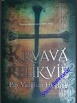 Krvavá relikvie - vaughan-hughes pip - náhled