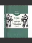 Golem a další příběhy o kabale, symbolech a podivuhodných setkáních - náhled