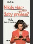 Nikdy viac - alebo žeby predsa? - náhled