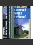 Atlas památek. Evropská muzea v přírodě: Ilustrovaný průvodce po muzeích lidové architektury (skanzen, skanzeny, lidová architektura) - náhled