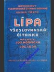 Lípa všeslovanská čítanka - horčička josef / ledr josef - náhled