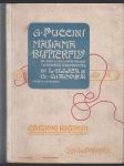 Madama Butterfly - Tragedia Giapponese di L. Illica e G. Giacosa. Opera completa. Riduzione di Carlo Carignani. - náhled