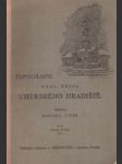 Topografie král. města Uherského Hradiště - náhled