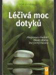 Léčivá moc dotyků - Akupresura chodidel - Masáž shiatsu - Jiné formy masáže - náhled