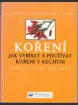 Koření - Příručka pro kuchaře - Jak vybírat a používat koření v kuchyni - náhled