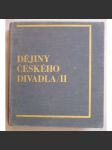 Dějiny českého divadla, díl II. Národní obrození (divadlo, historie, mj. scénografie, divadelní hry, Václav Thám, Josef Kajetán Tyl) - náhled