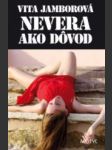 Nevera ako dôvod - náhled