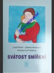 Svátost smíření aneb cesta hříšníka , kterému jde bůh vstříc - brtník josef / nečasová zdeňka - náhled