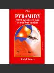 Pyramidy -Jejich tajemství, síla a moderní využití - náhled