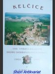 KELČICE - 100. výročí založení sboru dobrovolných hasičů 1902-2002 a II. sjezd rodáků - GRŮZOVÁ Ludmila - náhled