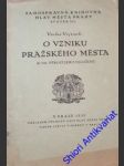 O vzniku pražského města - ( k 700. výročí jeho založení) - vojtíšek václav - náhled